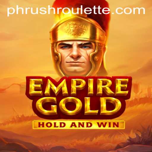 EmpireGold: Unveiling The Thrilling World of Phrush